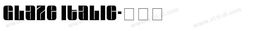 Glaze Italic字体转换